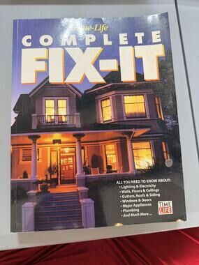 Time-Life Complete Fix-It Home Repair Manual 2000 Trade Paperback VG